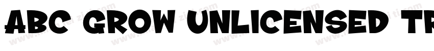 ABC Grow Unlicensed Trial ABD字体转换